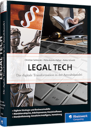 Legal Tech - Die digitale Transformation in der Anwaltskanzlei