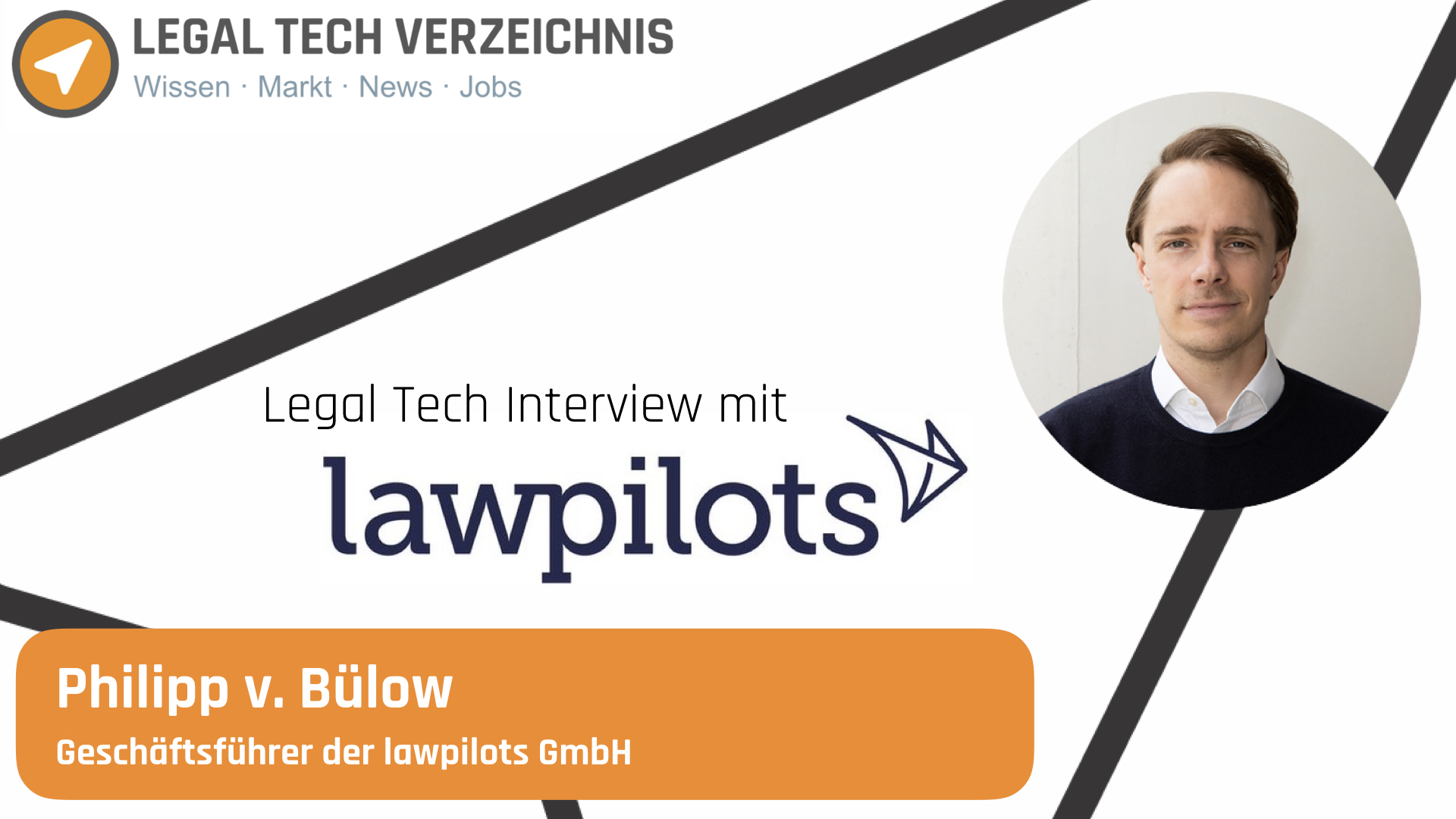 Interview mit Philipp v. Bülow, Geschäftsführer und Gesellschafter der lawpilots GmbH