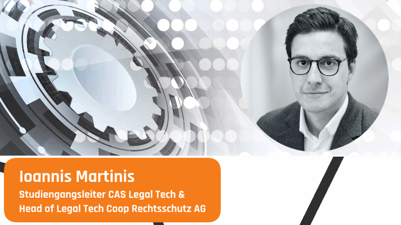 Ioannis Martinis, Studiengangsleiter CAS Legal Tech der Zürich Hochschule